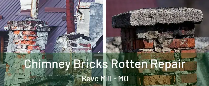 Chimney Bricks Rotten Repair Bevo Mill - MO