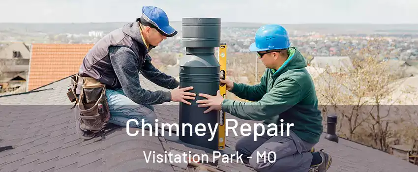 Chimney Repair Visitation Park - MO