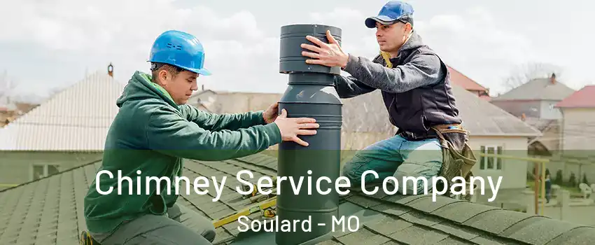 Chimney Service Company Soulard - MO