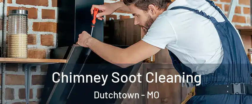 Chimney Soot Cleaning Dutchtown - MO