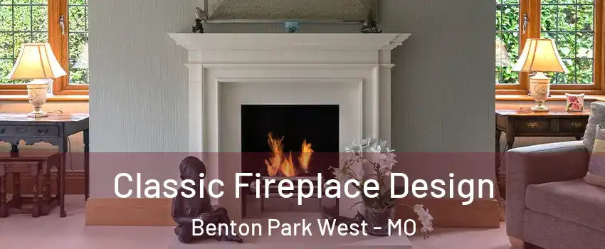 Classic Fireplace Design Benton Park West - MO