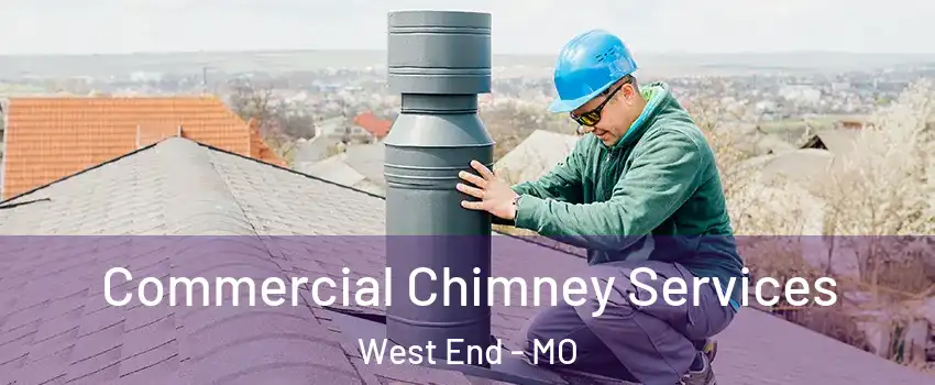 Commercial Chimney Services West End - MO