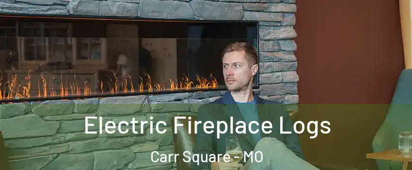 Electric Fireplace Logs Carr Square - MO