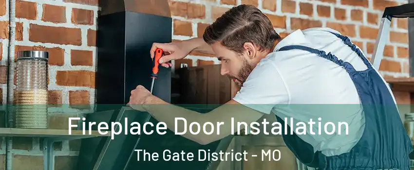 Fireplace Door Installation The Gate District - MO