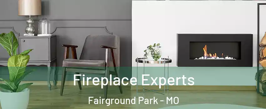 Fireplace Experts Fairground Park - MO