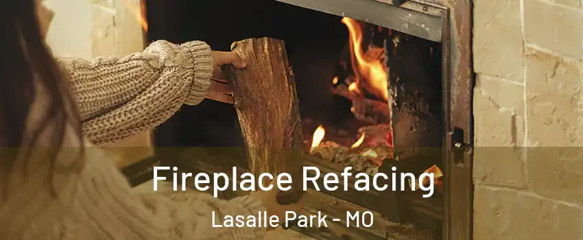 Fireplace Refacing Lasalle Park - MO