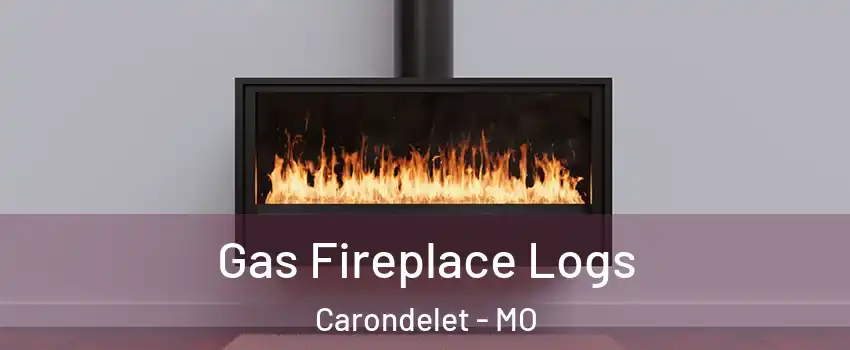 Gas Fireplace Logs Carondelet - MO