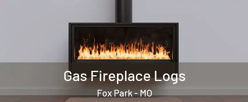 Gas Fireplace Logs Fox Park - MO