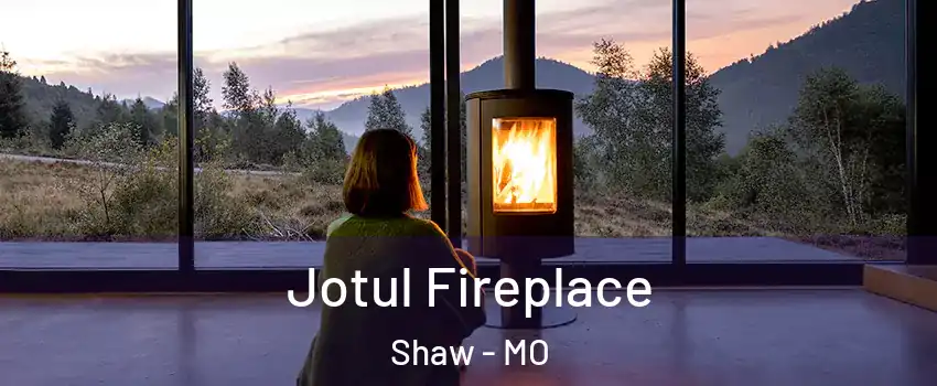 Jotul Fireplace Shaw - MO