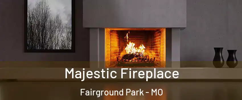 Majestic Fireplace Fairground Park - MO