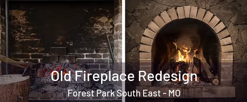 Old Fireplace Redesign Forest Park South East - MO