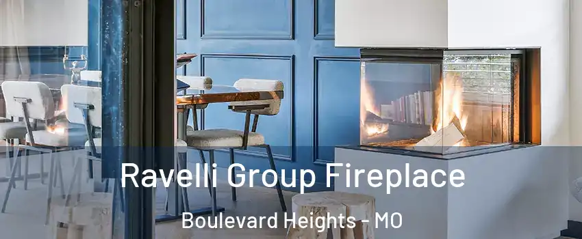 Ravelli Group Fireplace Boulevard Heights - MO