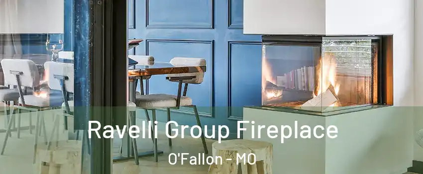 Ravelli Group Fireplace O'Fallon - MO