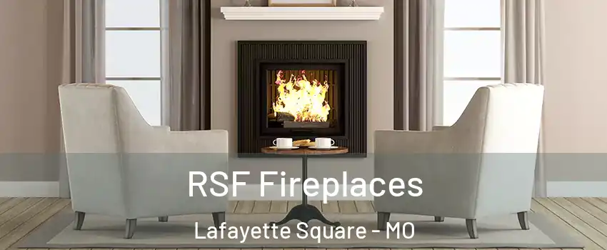 RSF Fireplaces Lafayette Square - MO