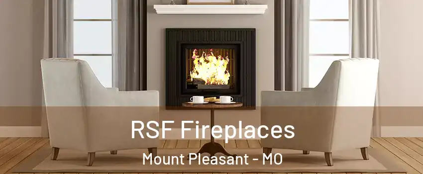 RSF Fireplaces Mount Pleasant - MO