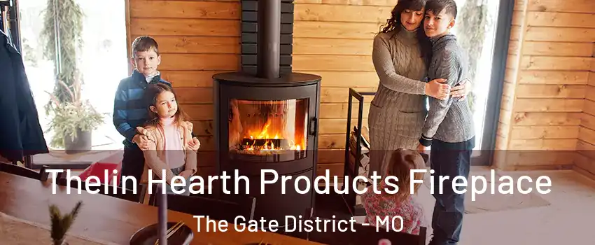 Thelin Hearth Products Fireplace The Gate District - MO