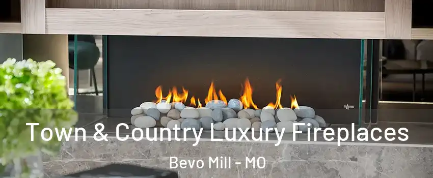 Town & Country Luxury Fireplaces Bevo Mill - MO