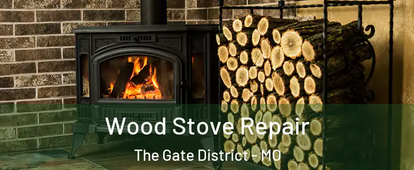 Wood Stove Repair The Gate District - MO